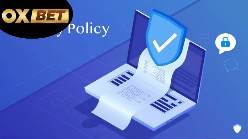 Chính sách bảo mật OXBET – An toàn tuyệt đối cho người chơi 2 Các Yếu tố Chính trong Chính sách Bảo mật OXBET